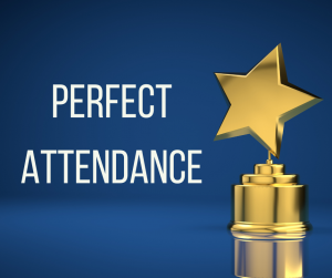 Perfect Attendance poster with award